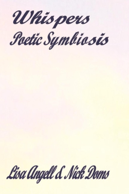 Whispers: Poetic Symbiosis