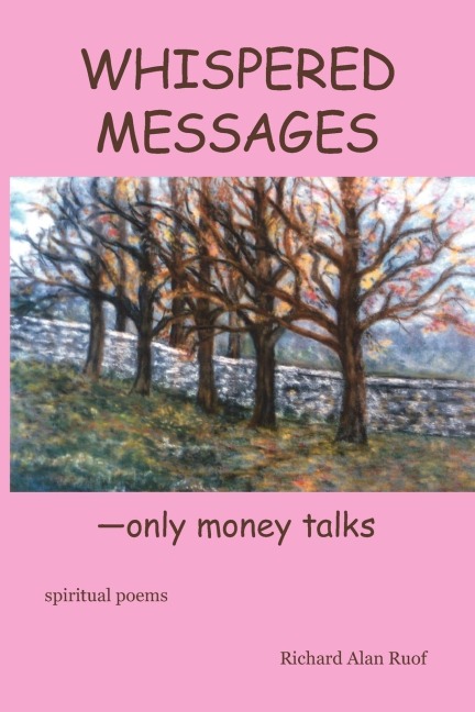 Whispered Messages: - only money talks
