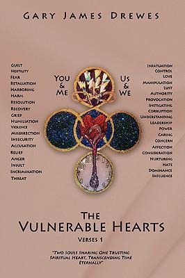 The Vulnverable Hearts Verses 1: Two Souls Sharing One Trusting Spiritual Heart Transcending Time Eternally