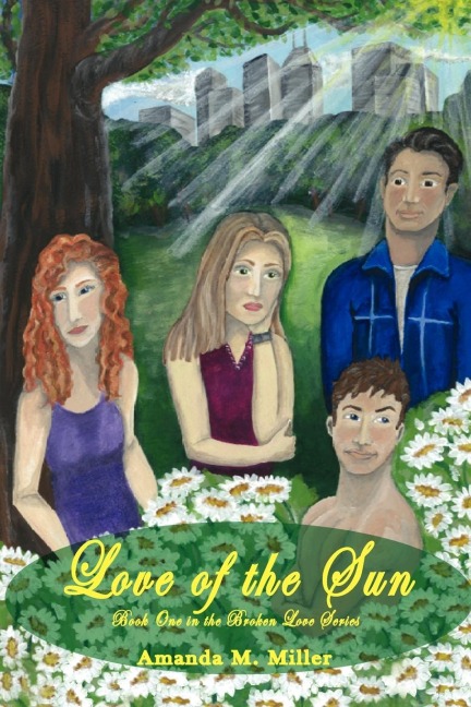 Love of the Sun: Book One in the Broken Love Series