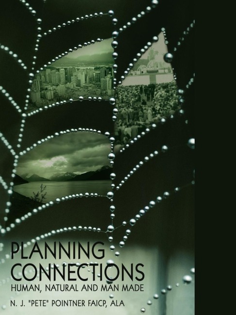 Planning Connections: Human, Natural and Man Made