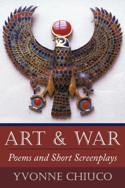 Art & War: Poems and Short Screenplays