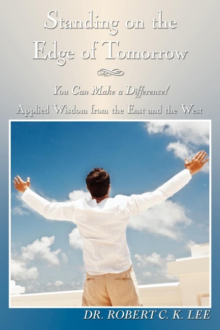 Standing on the Edge of Tomorrow: You Can Make a Difference