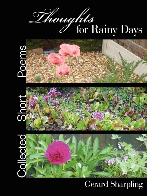 Thoughts for Rainy Days: Collected Short Poems