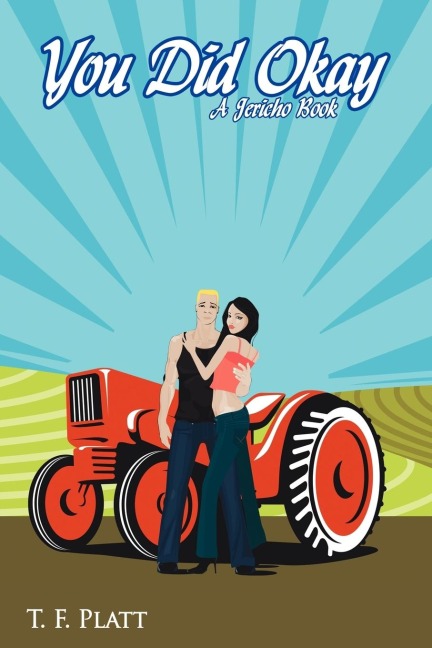 You Did Okay: A Jericho Book