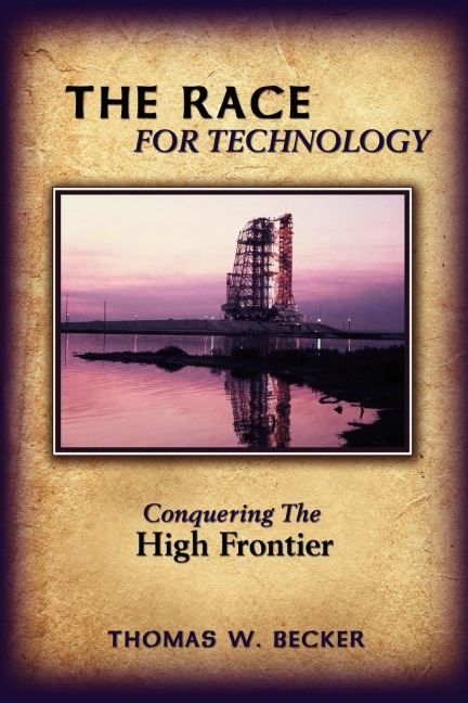 The Race for Technology: Conquering The High Frontier