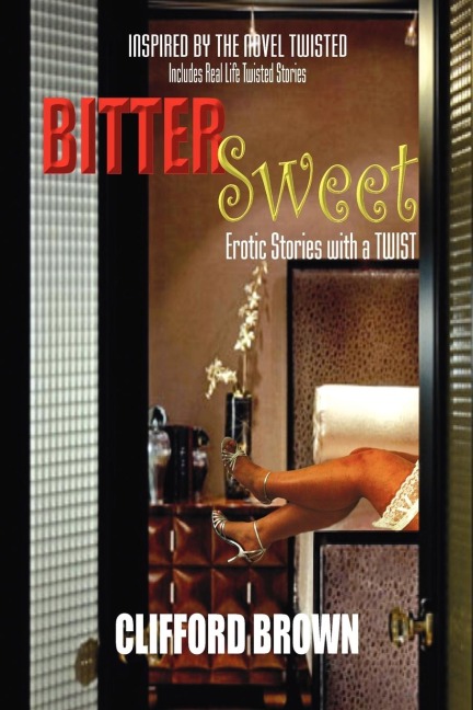 Bitter Sweet Erotic Stories with a TWIST