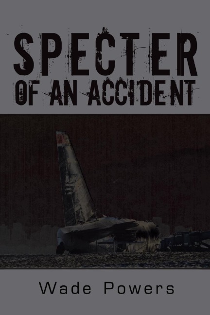 Specter of an Accident