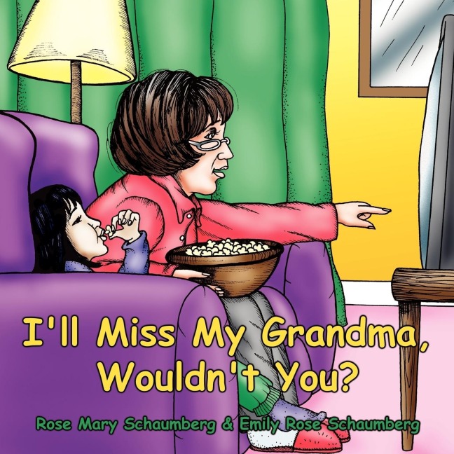 Ill Miss My Grandma, Wouldnt You?