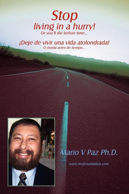 Stop living in a hurry! Or youll die before time...: ¡Deje de vivir una vida atolondrada! O morirá antes de tiempo...