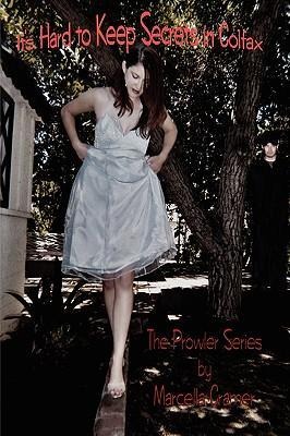 Its Hard to Keep Secrets in Colfax: The Prowler Series