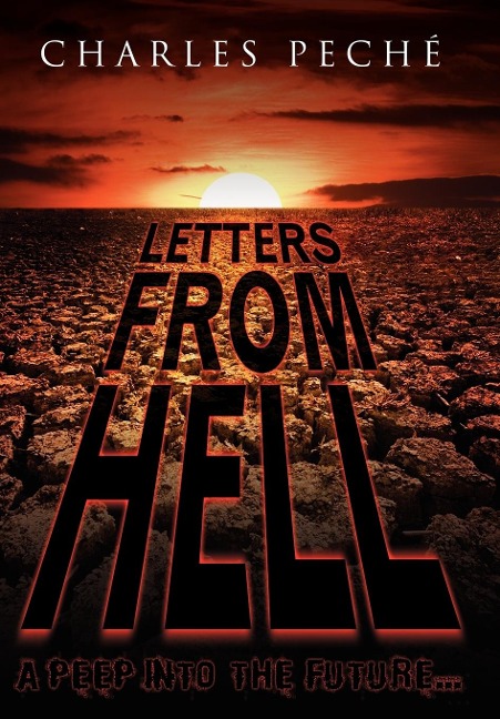 Letters from Hell: A Peep Into the Future...