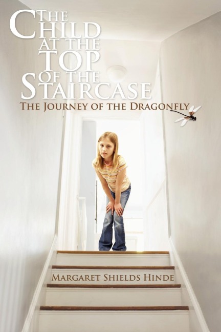 The Child at the Top of the Staircase: The Journey of the Dragonfly