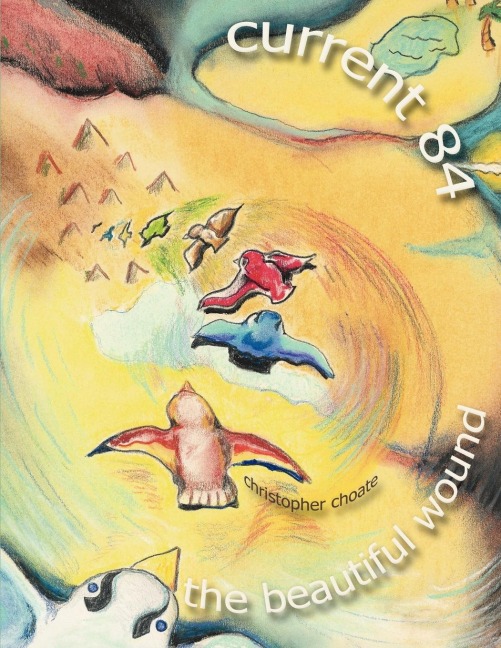 Current 84 - The Beautiful Wound: A Collection of Psalms
