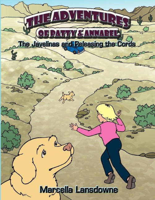 The Adventures of Patty & Annabel: The Javelinas and Releasing the Cords