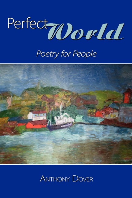 Perfect World: Poetry for People