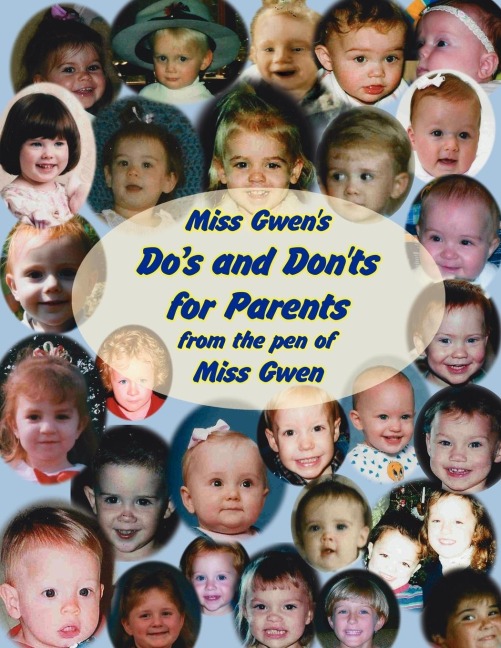 Miss Gwens Dos and Donts for Parents