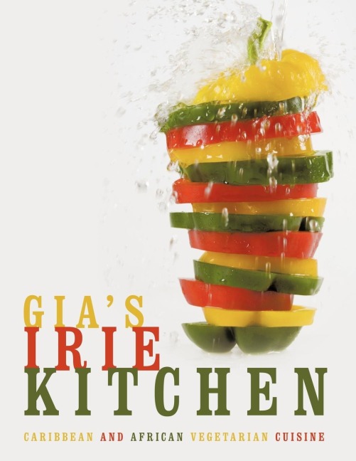 Gias Irie Kitchen: Caribbean and African Vegetarian Cuisine