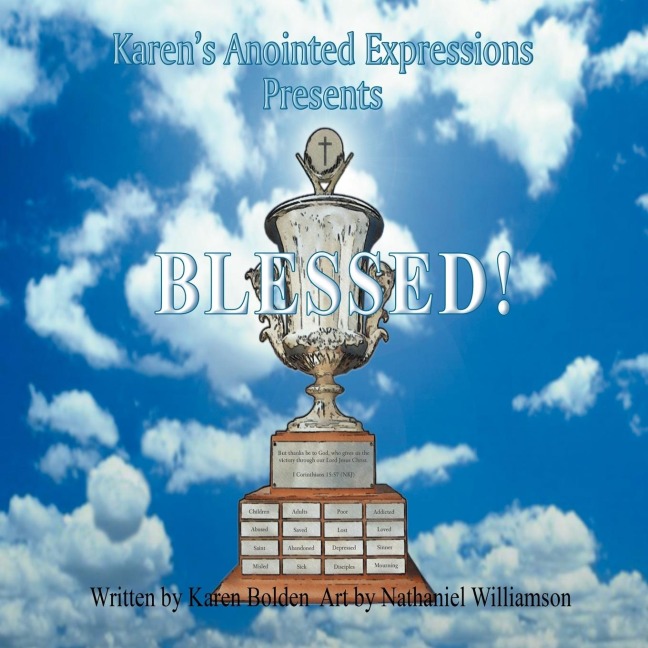 Karens Anointed Expressions Presents Blessed