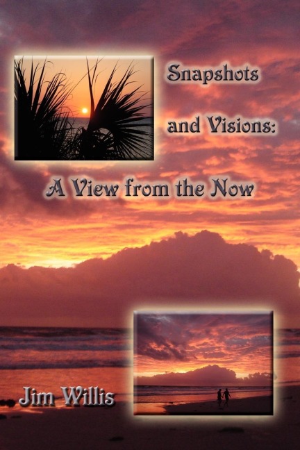 Snapshots and Visions: A View from the Now