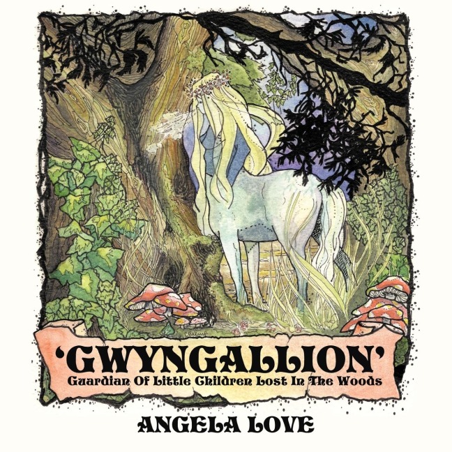 Gwyngallion: Guardian of Little Children Lost in the Woods
