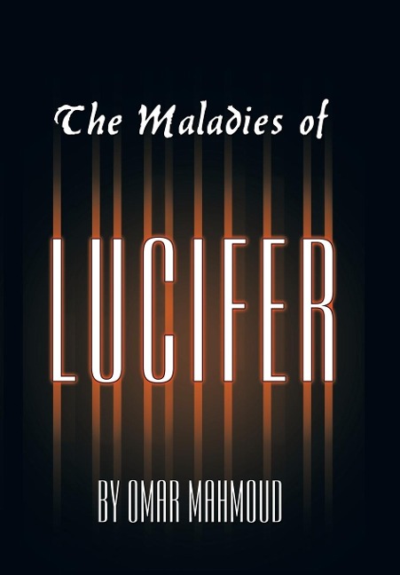 The Maladies of Lucifer