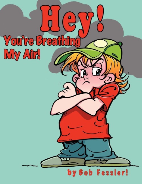Hey! Youre Breathing My Air!