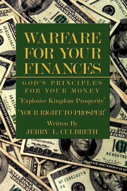 Warfare For Your Finances: Gods Principles For Your Money