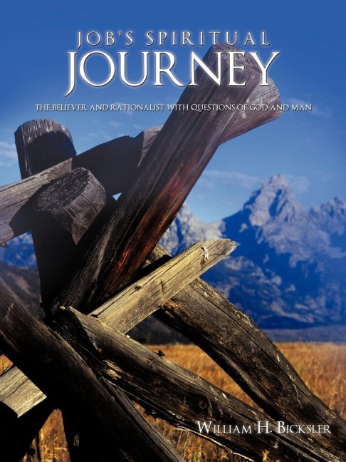 Jobs Spiritual Journey: The Believer and Rationalist with Questions of God and Man