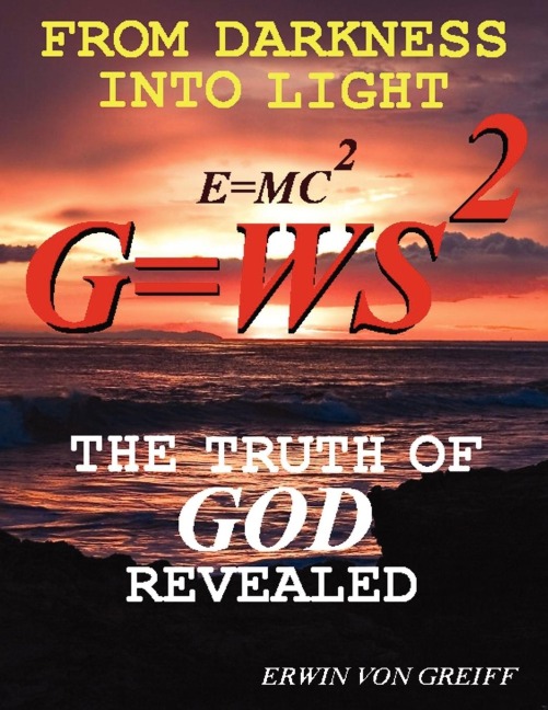 From Darkness into Light: The Truth of God Revealed