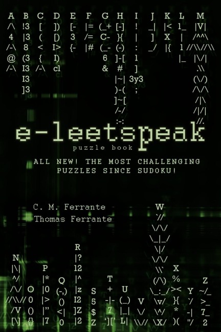 e-leetspeak: All New! The Most Challenging Puzzles Since Sudoku!