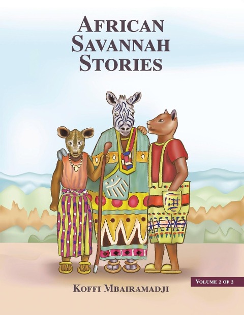 African Savannah Stories: Volume 2 of 2