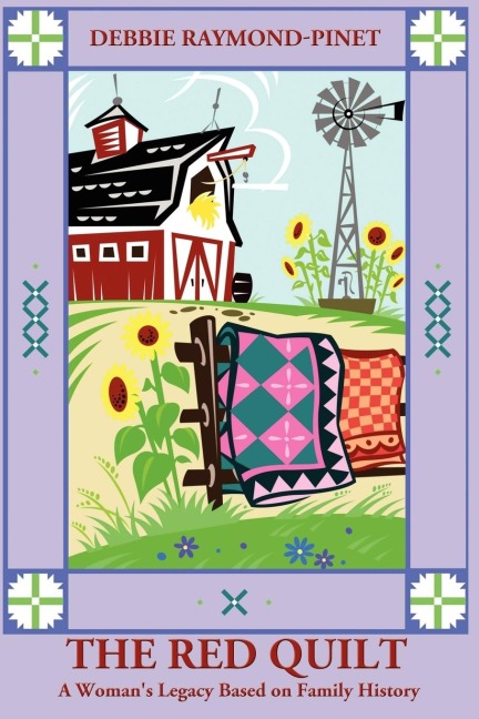 The Red Quilt: A Womans Legacy Based on Family History