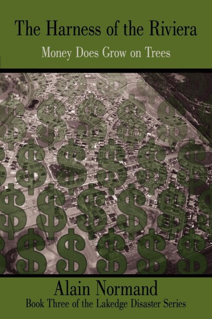 The Harness of the Riviera: Money Does Grow on Trees