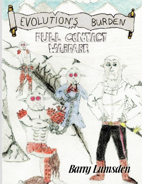Evolutions Burden: Full Contact Warfare