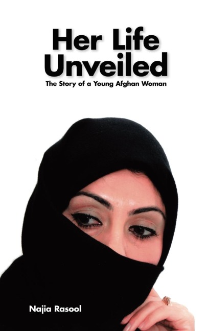 Her Life Unveiled: The Story of a Young Afghan Woman