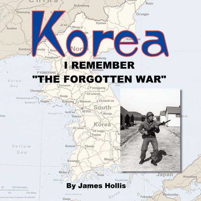 Korea: I Remember The Forgotten War