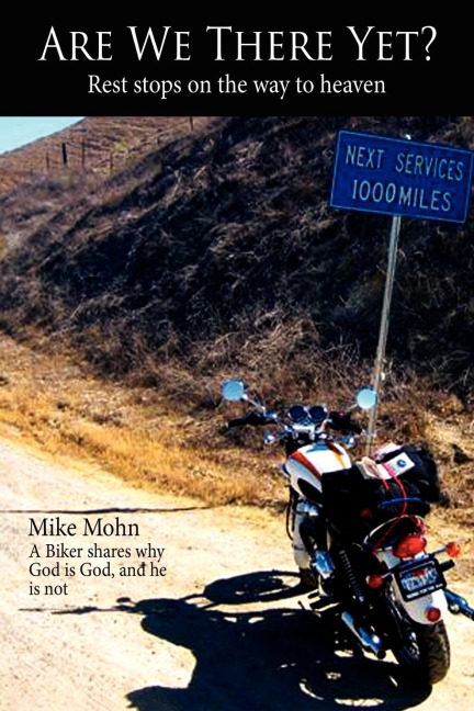 Are We There Yet?: Rest stops on the way to heaven