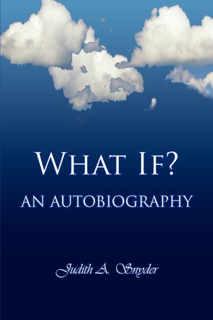 What If?: An autobiography