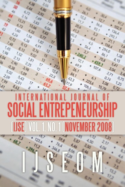 International Journal of Social Entrepeneurship: (IJSE) Vol. 1, No. 1 (November 2008)
