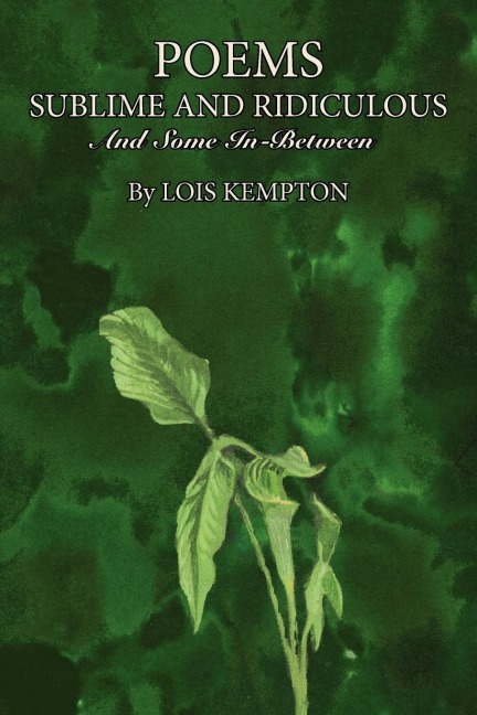 Poems Sublime and Ridiculous: And Some In-Between