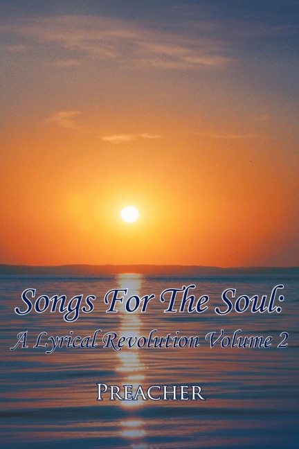 Songs for the Soul: A Lyrical Revolution Volume 2