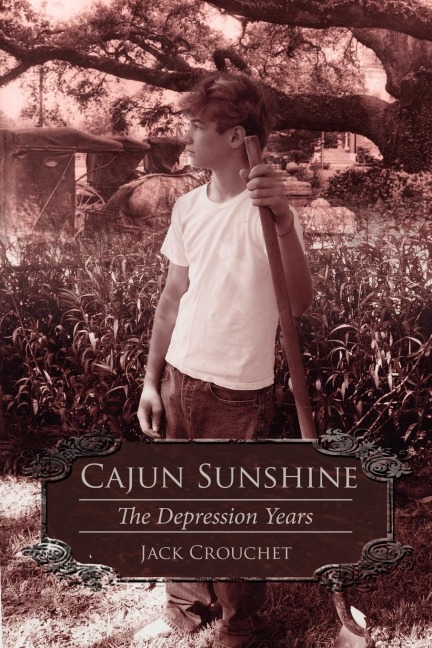 Cajun Sunshine: The Depression Years