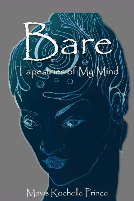 Bare: Tapestries Of My Mind