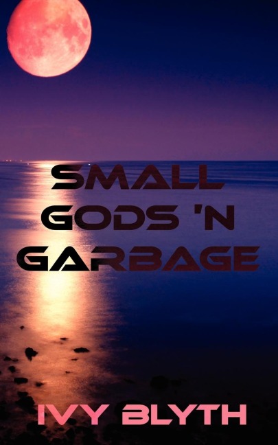 Small Gods n Garbage