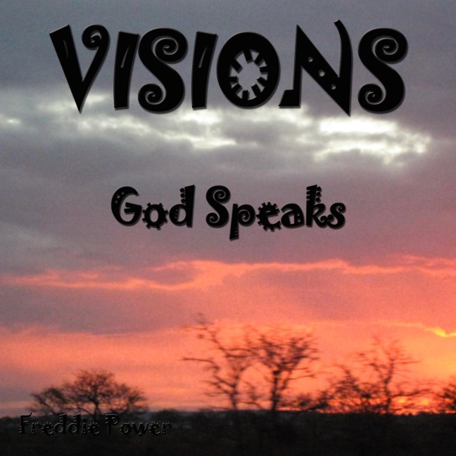 Visions: God Speaks