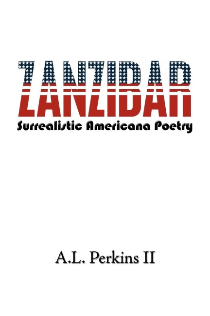 Zanzibar: Surrealistic Americana Poetry