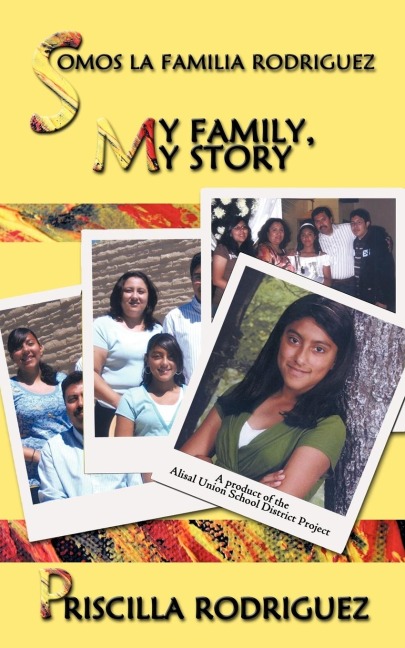 Somos la familia Rodriguez: My Family, My Story