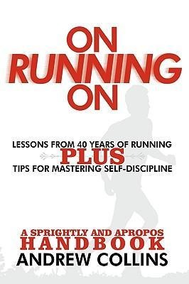 On Running On: Lessons from 40 Years of Running