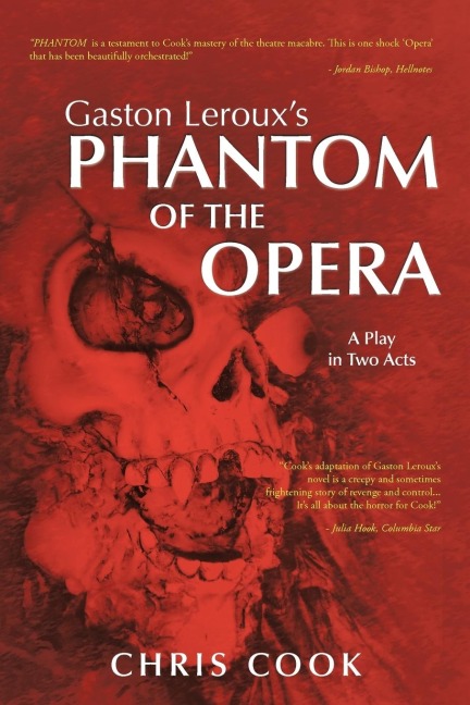 Gaston Lerouxs PHANTOM OF THE OPERA: A Play in Two Acts